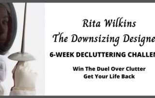 Rita Wilkins The Downsizing Designer's 6-Week Decluttering Challenge. Win the duel over clutter. Get your life back.