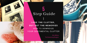 Banner image for a 5 step guide to lose the clutter but not the memories