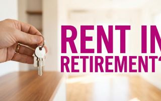 Hand holding house keys inside a bright empty apartment with large pink text reading “Rent in Retirement?” representing the idea of retirees considering renting instead of owning a home.