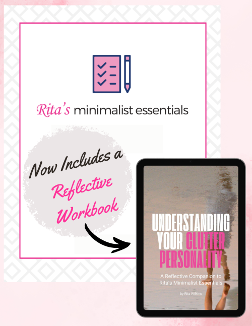 Rita’s Minimalist Essentials decluttering workbook with new reflective workbook companion displayed on a tablet, featuring the title “Understanding Your Clutter Personality,” with a text overlay that reads “Now Includes a Reflective Workbook.”