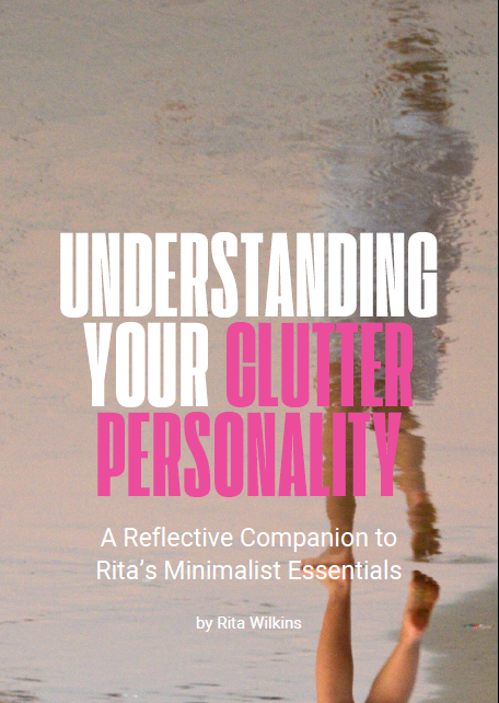 Understanding Your Clutter Personality by Rita Wilkins